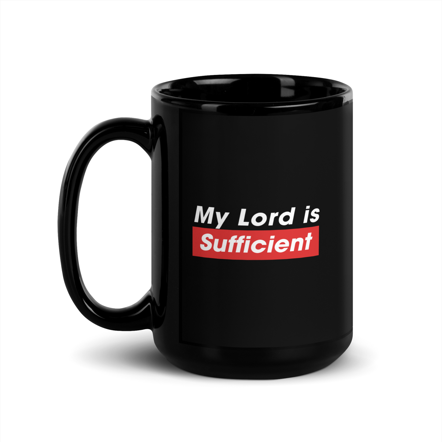 MUG Glossy Black - MY LORD IS SUFFICIENT