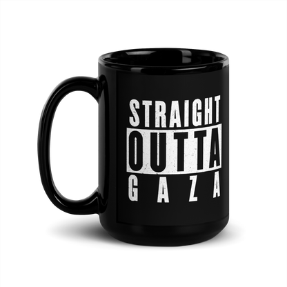 MUG Glossy Black - STRAIGHT OUTTA GAZA