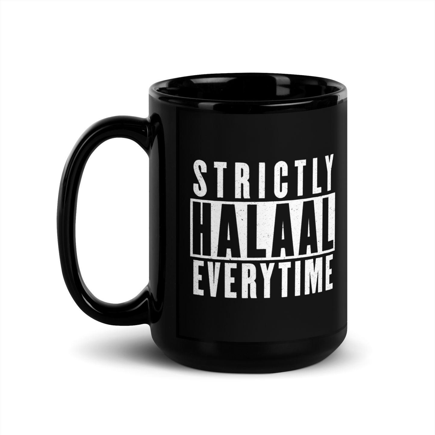 MUG Glossy Black - STRICTLY HALAAL EVERYTIME