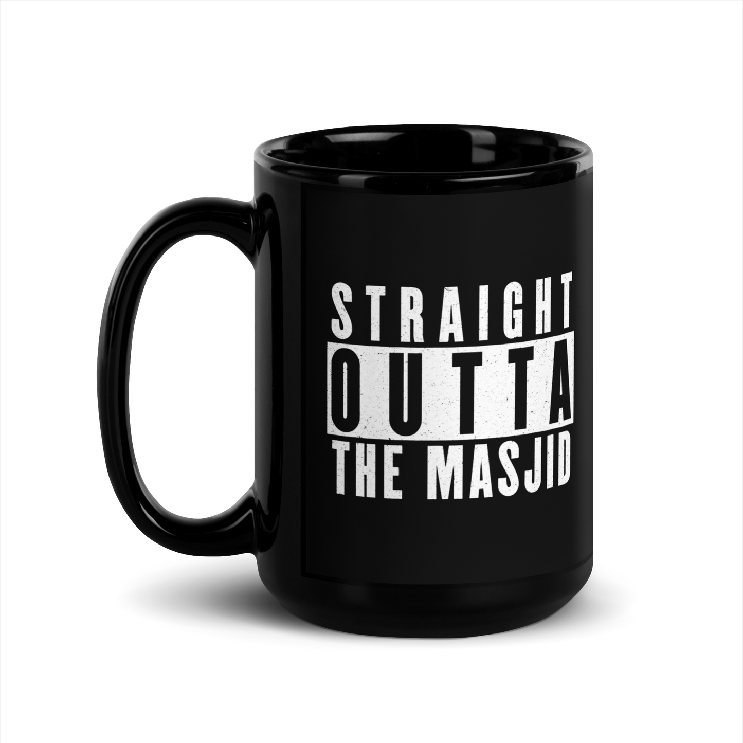 MUG Glossy Black - STRAIGHT OUTTA THE MASJID