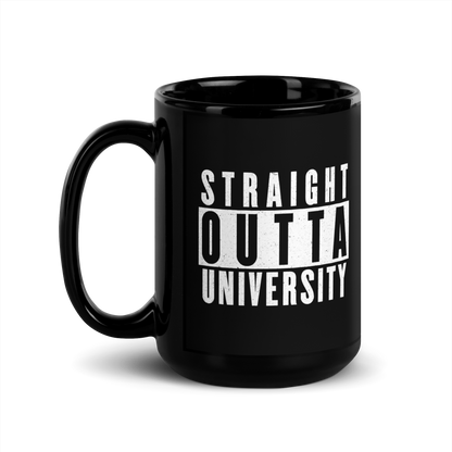 MUG Glossy Black - STRAIGHT OUTTA UNIVERSITY