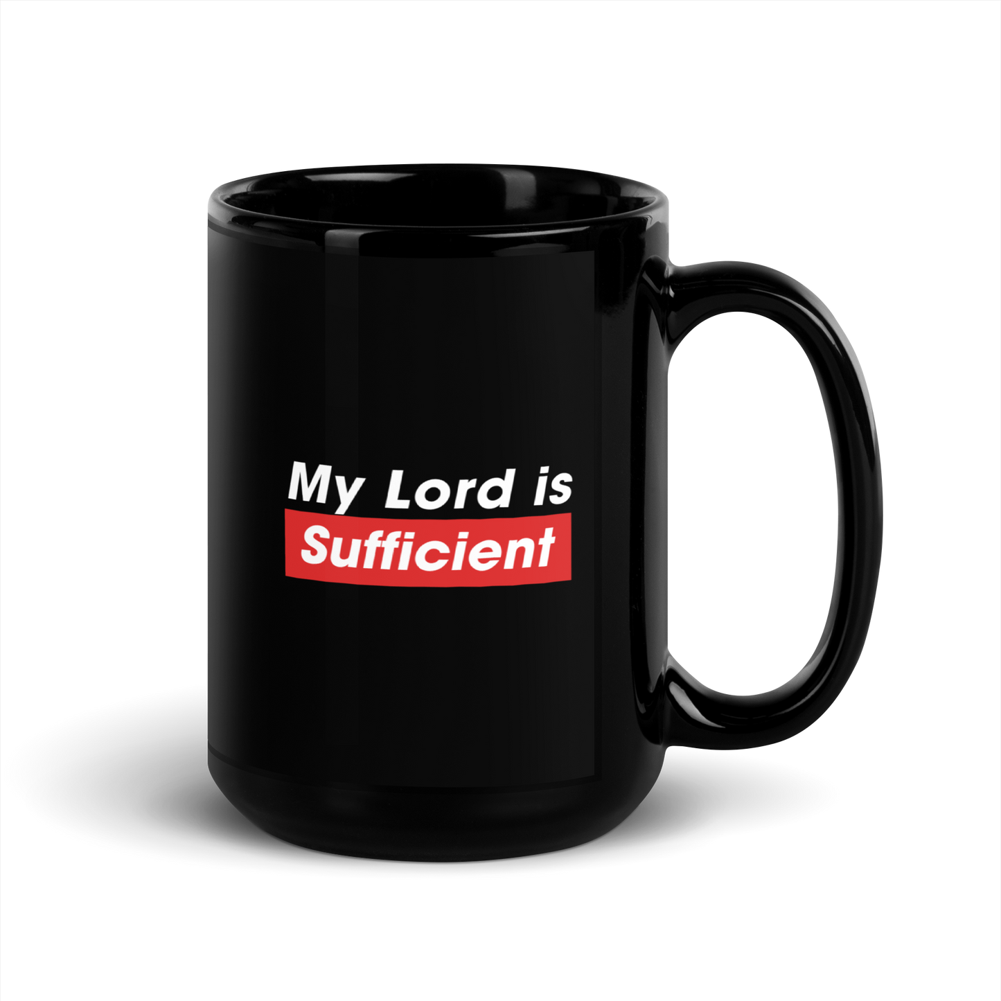 MUG Glossy Black - MY LORD IS SUFFICIENT