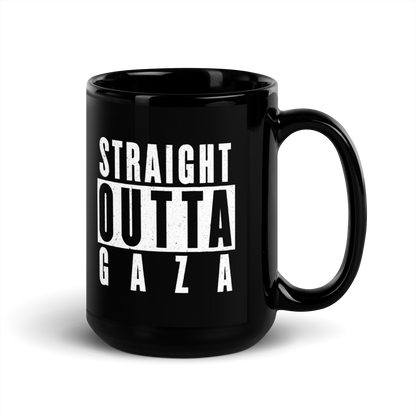 MUG Glossy Black - STRAIGHT OUTTA GAZA