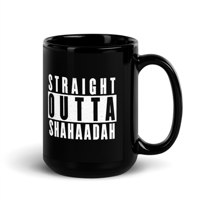 MUG Glossy Black - STRAIGHT OUTTA SHAHAADAH