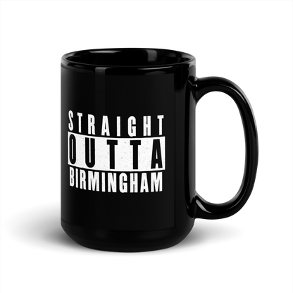 MUG Glossy Black - STRAIGHT OUTTA BIRMINGHAM