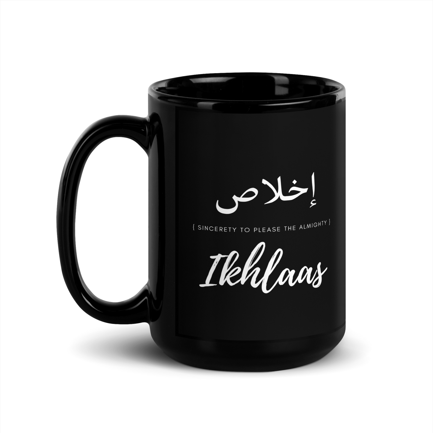 MUG Glossy Black - IKHLAAS (SINCERETY) Arabic/English - White