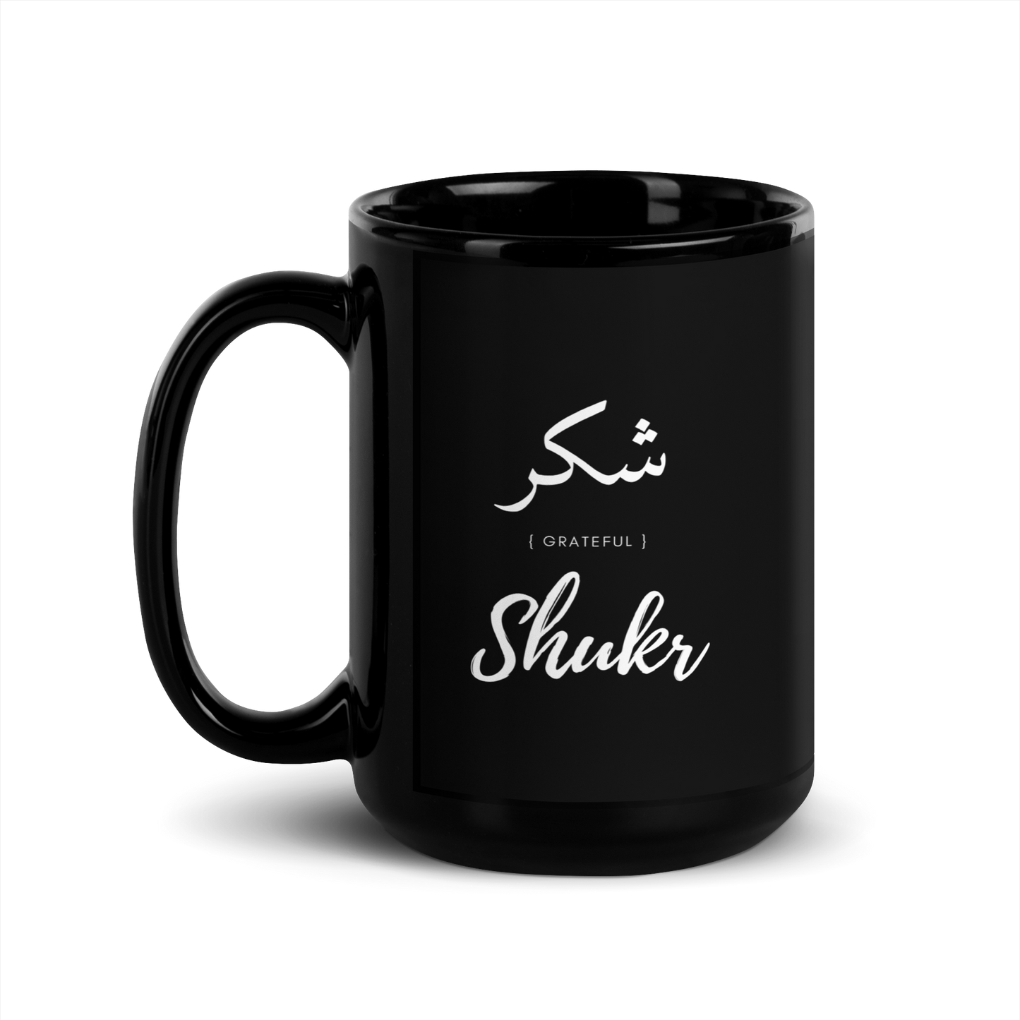 MUG Glossy Black - SHUKR (GRATEFUL) Arabic/English - White