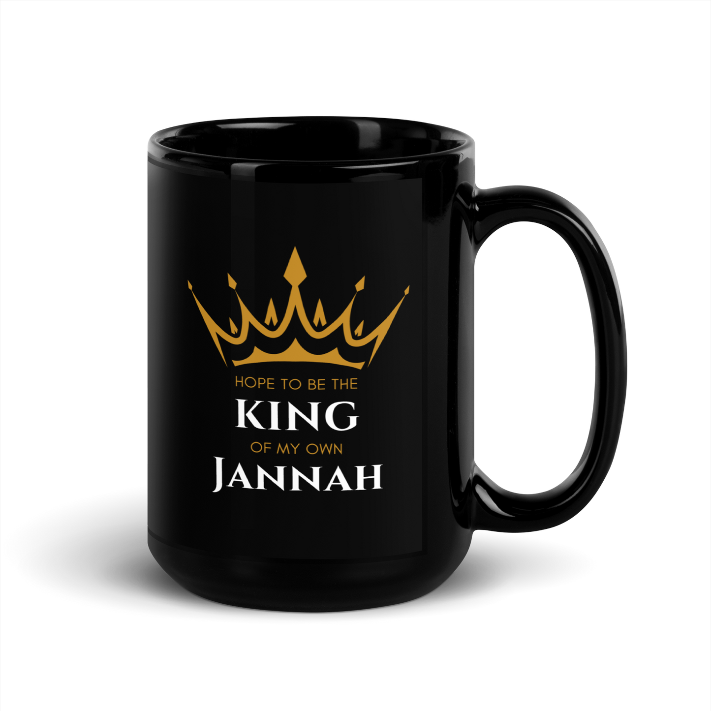 MUG Glossy Black - KING OF MY OWN JANNAH