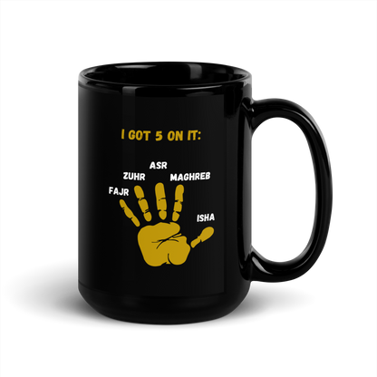 MUG Glossy Black - I GOT 5 ON IT - Gold/White