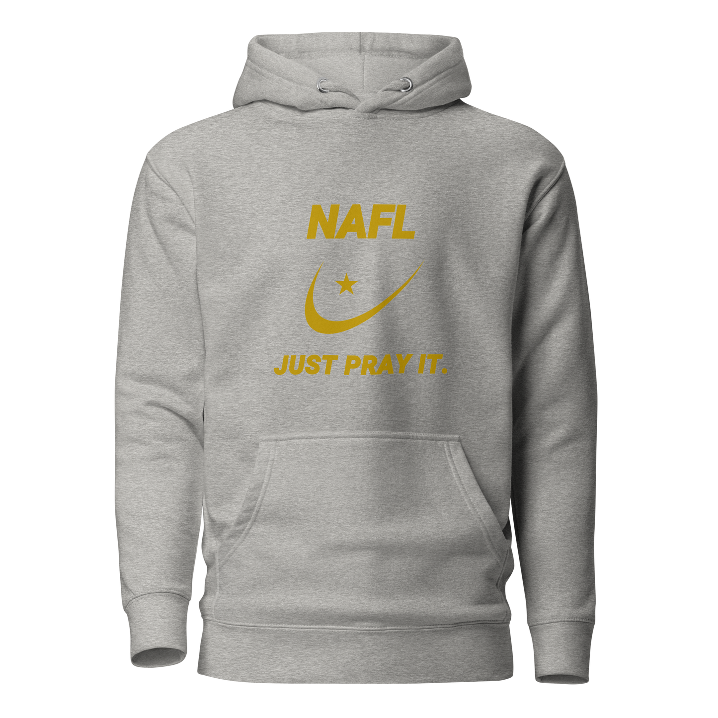 HOODIE Premium (Adult) - NAFL JUST PRAY IT w/ Logo - Gold