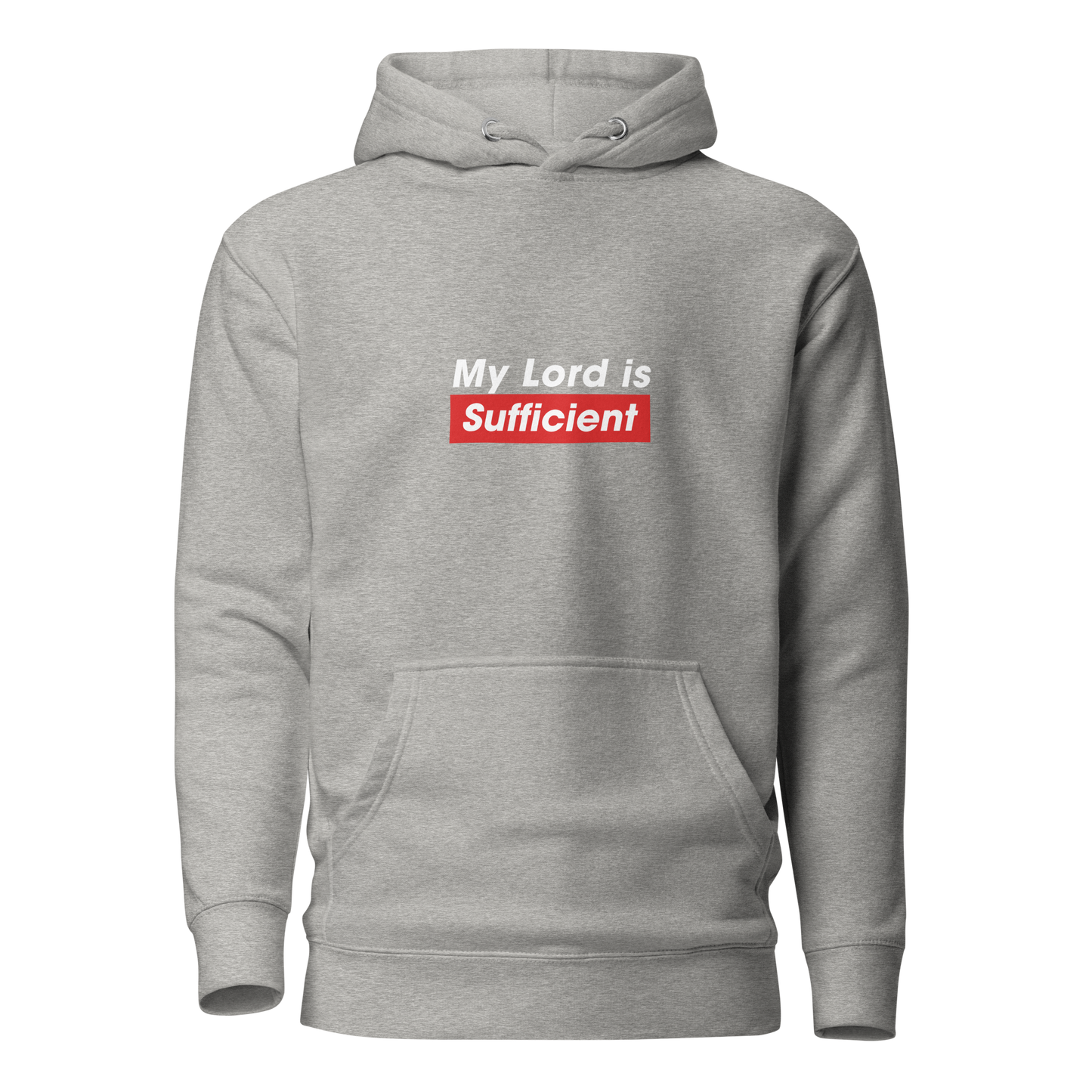 HOODIE Premium (Adult) - MY LORD IS SUFFICIENT (Centered/Medium) - White