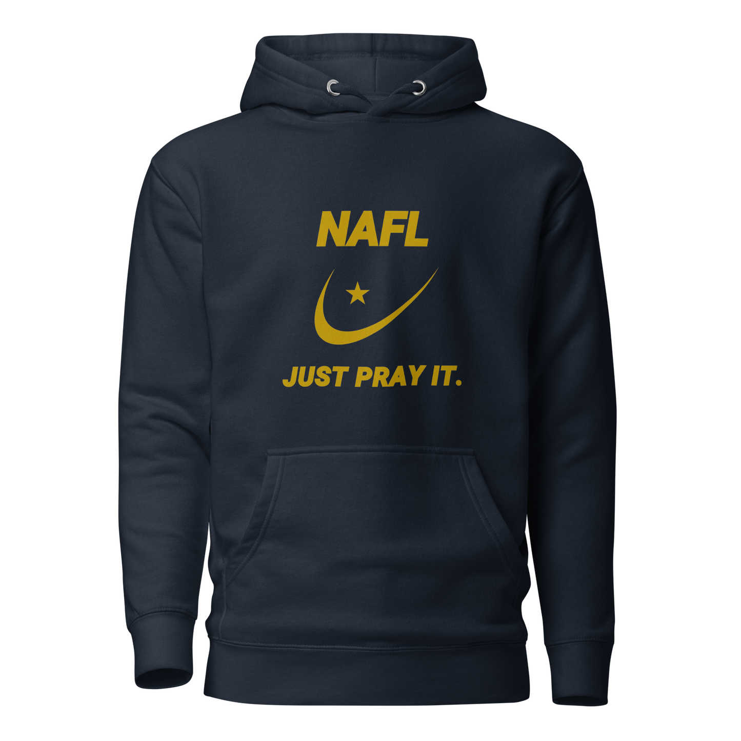 HOODIE Premium (Adult) - NAFL JUST PRAY IT w/ Logo - Gold