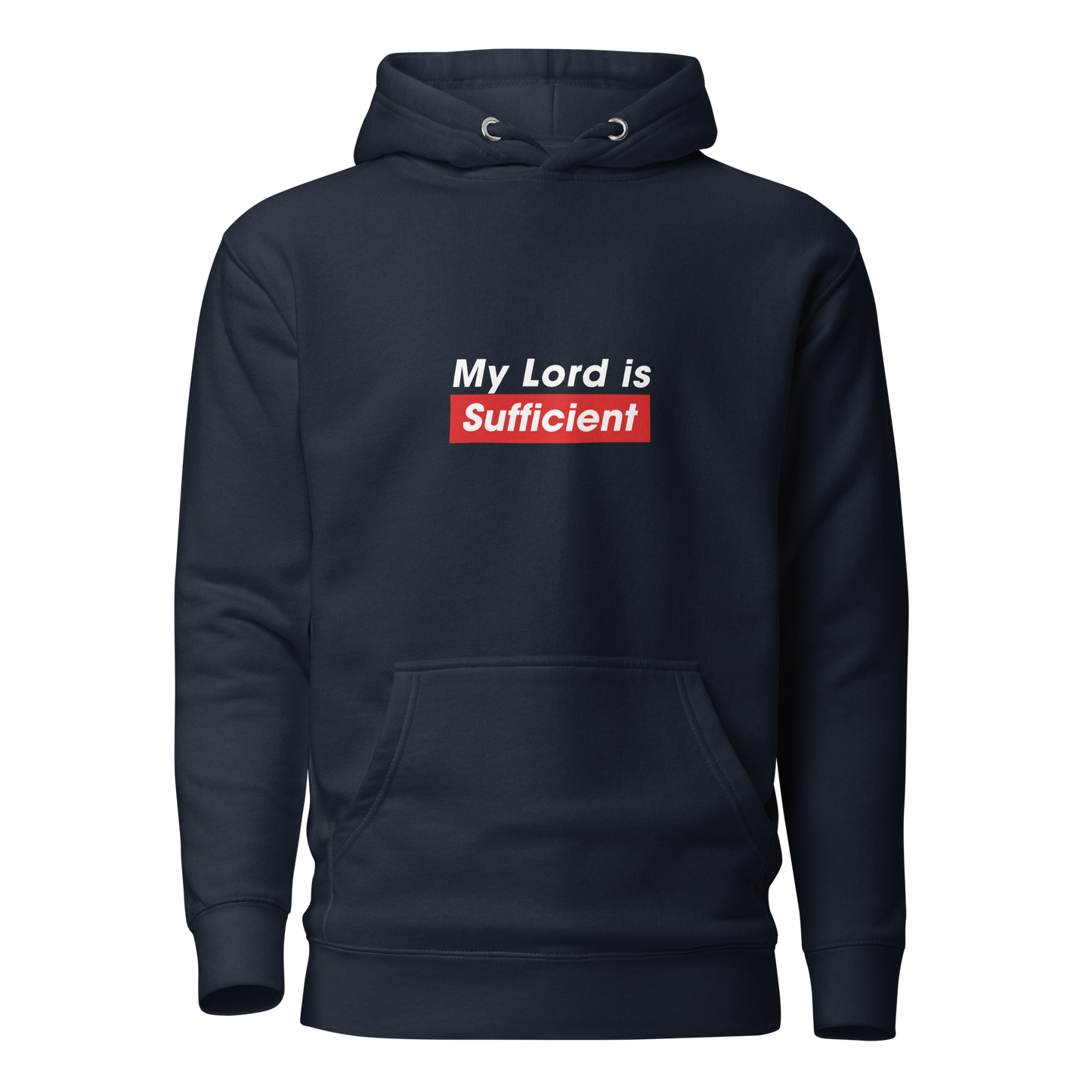 HOODIE Premium (Adult) - MY LORD IS SUFFICIENT (Centered/Medium) - White