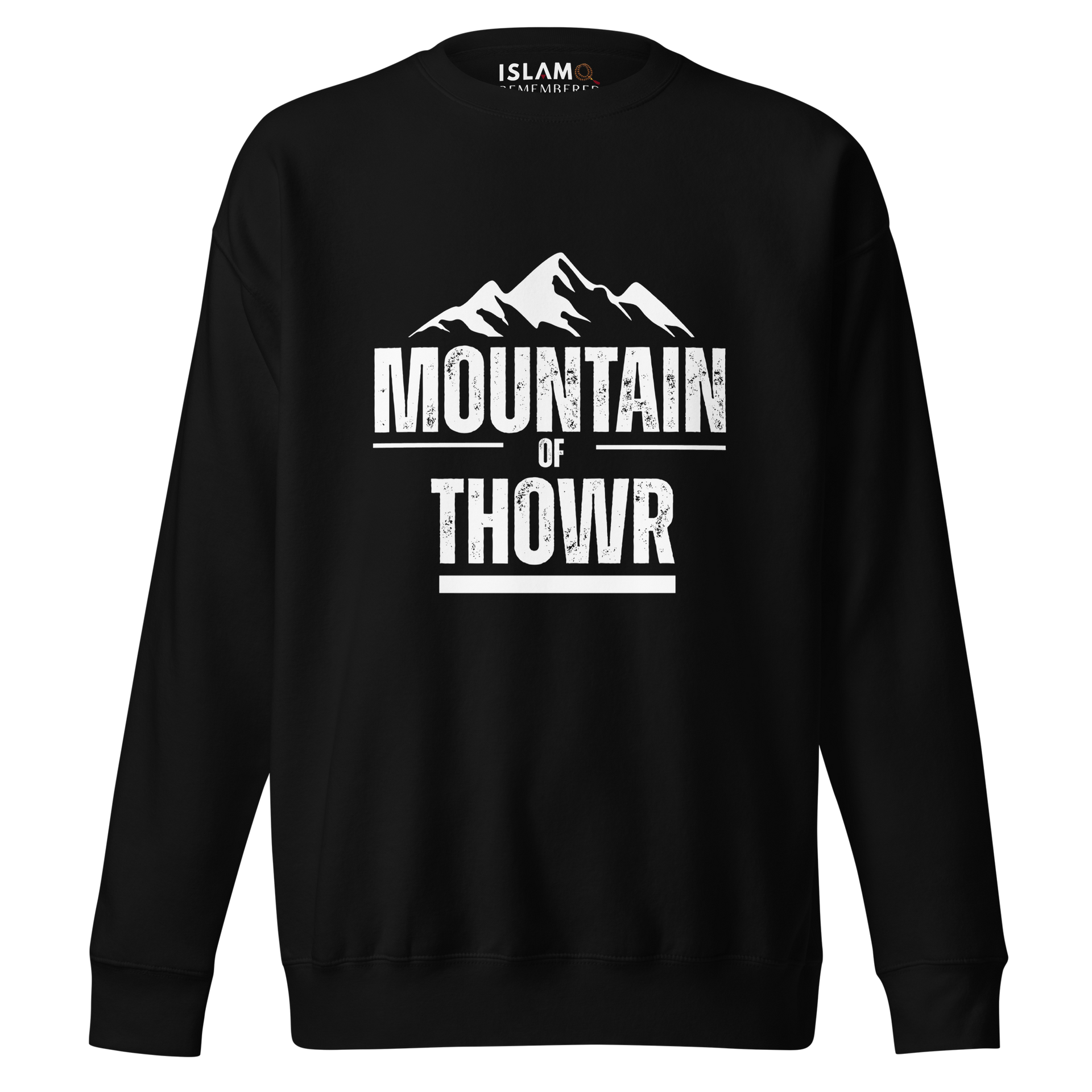 ADULT Crewneck Sweatshirt - MOUNTAIN OF THOWR – ISLAM REMEMBERED