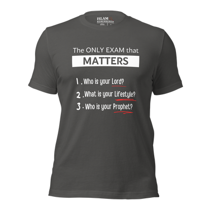 ADULT T-Shirt - ONLY EXAM MATTERS - White