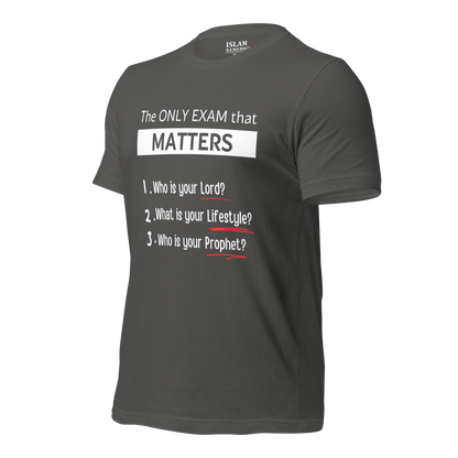 ADULT T-Shirt - ONLY EXAM MATTERS - White