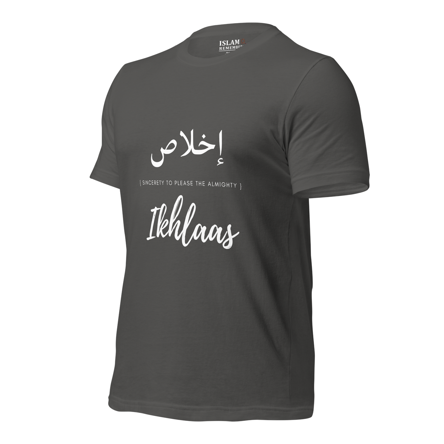 ADULT T-Shirt - IKHLAAS (SINCERETY) Arabic/English - White