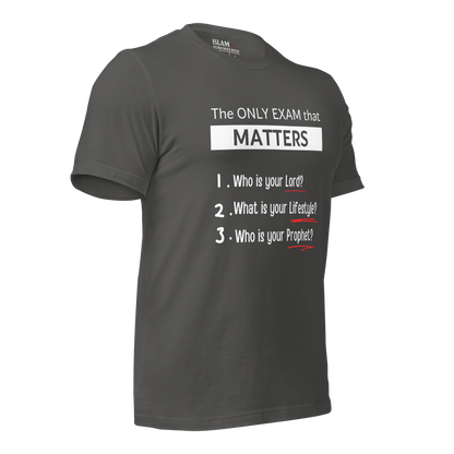 ADULT T-Shirt - ONLY EXAM MATTERS - White