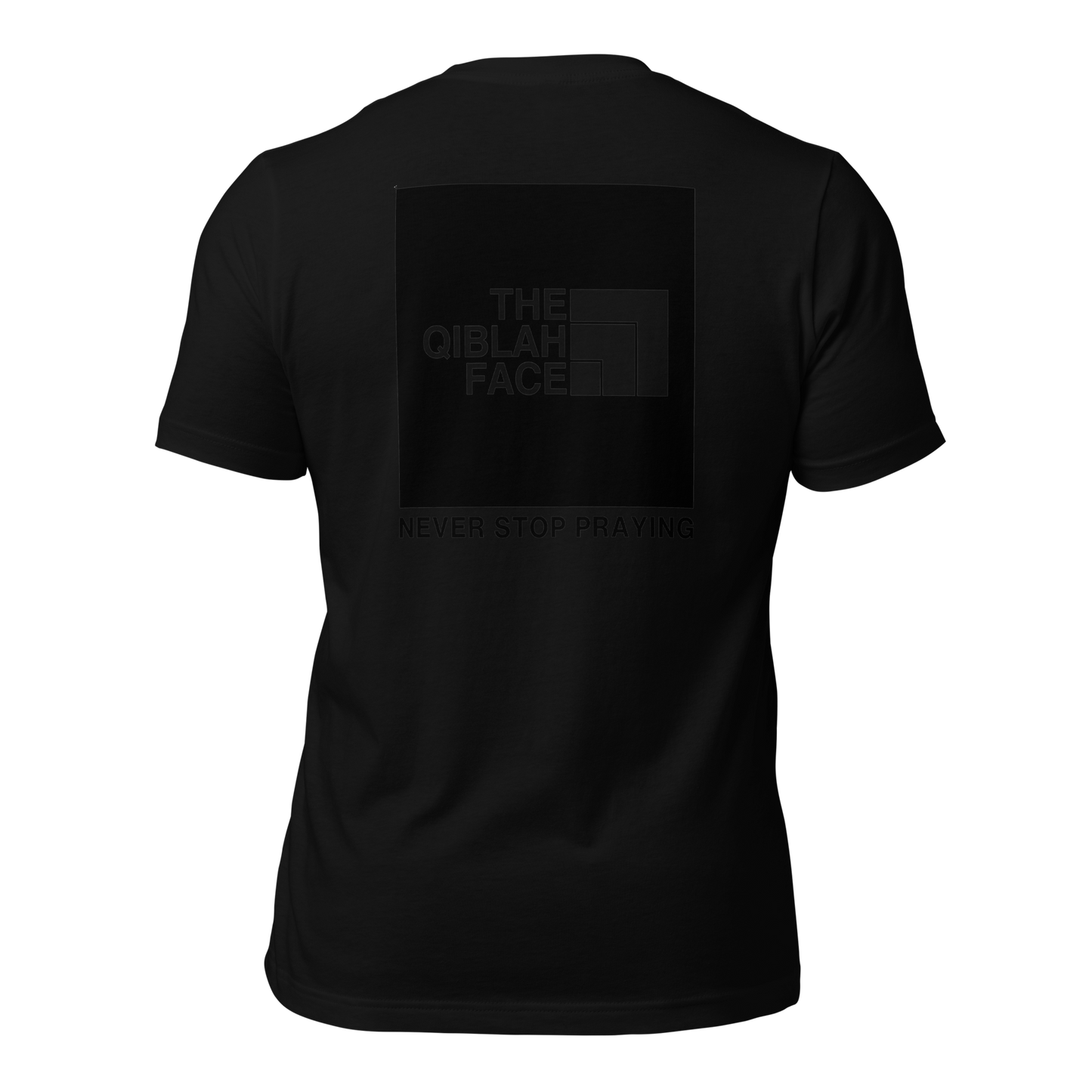 ADULT T-Shirt - THE QIBLAH FACE (Never Stop Praying - Back Logo) - Black