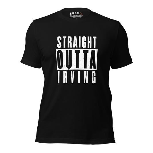 ADULT T-Shirt - STRAIGHT OUTTA IRVING