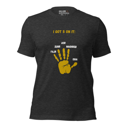 ADULT T-Shirt - I GOT 5 ON IT - Gold/Black