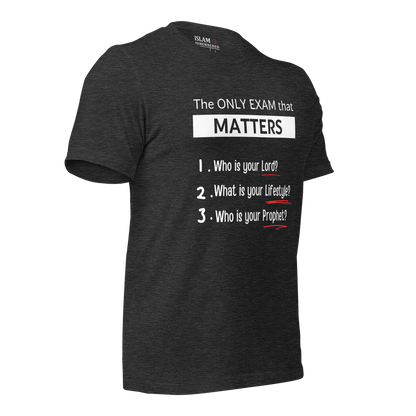 ADULT T-Shirt - ONLY EXAM MATTERS - White