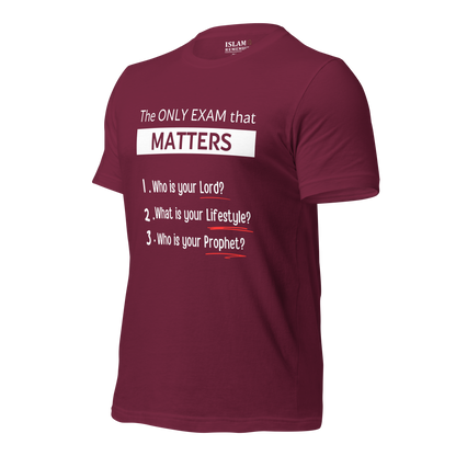 ADULT T-Shirt - ONLY EXAM MATTERS - White