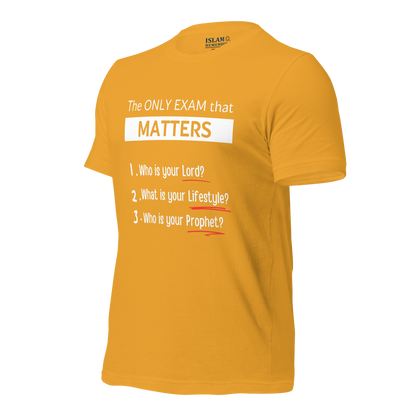 ADULT T-Shirt - ONLY EXAM MATTERS - White