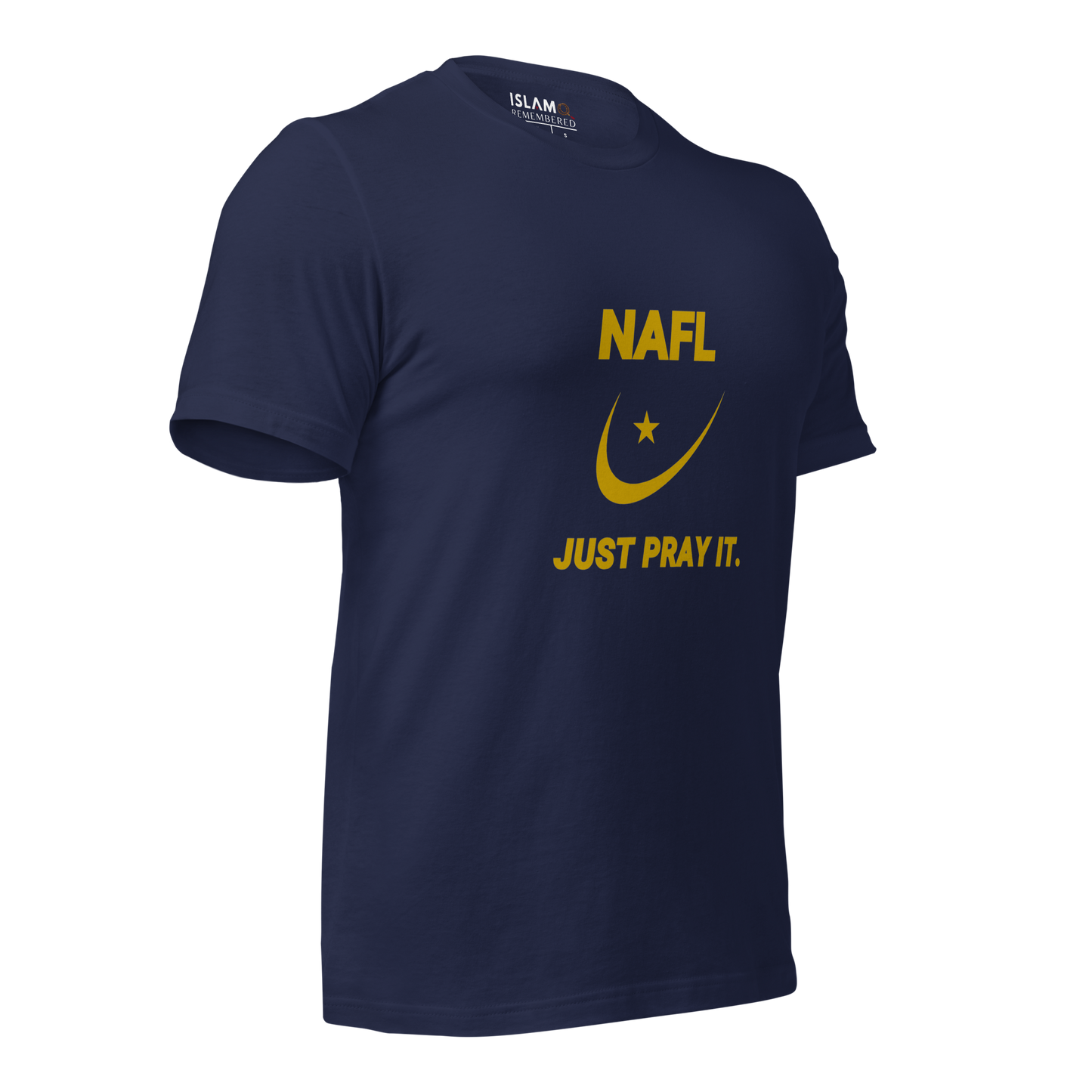ADULT T-Shirt - NAFL JUST PRAY IT w/ Logo - Gold