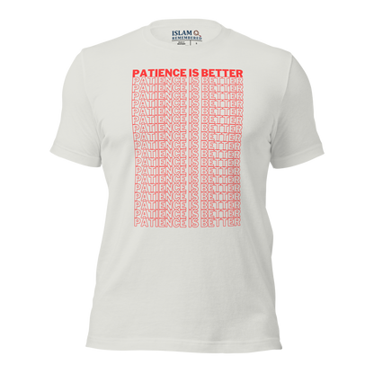 ADULT T-Shirt - PATIENCE IS BETTER - Red