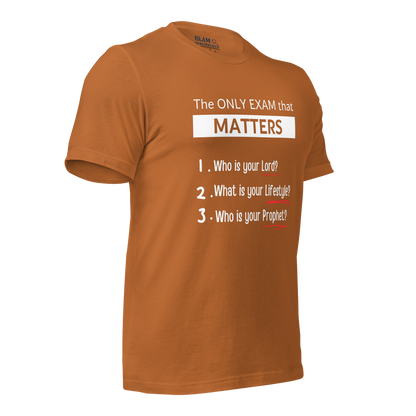 ADULT T-Shirt - ONLY EXAM MATTERS - White