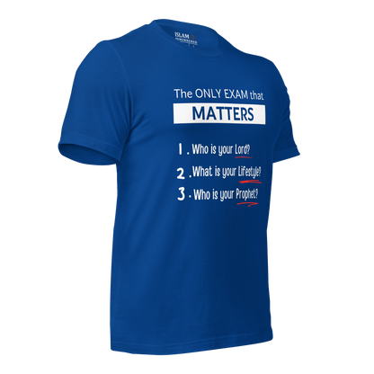 ADULT T-Shirt - ONLY EXAM MATTERS - White