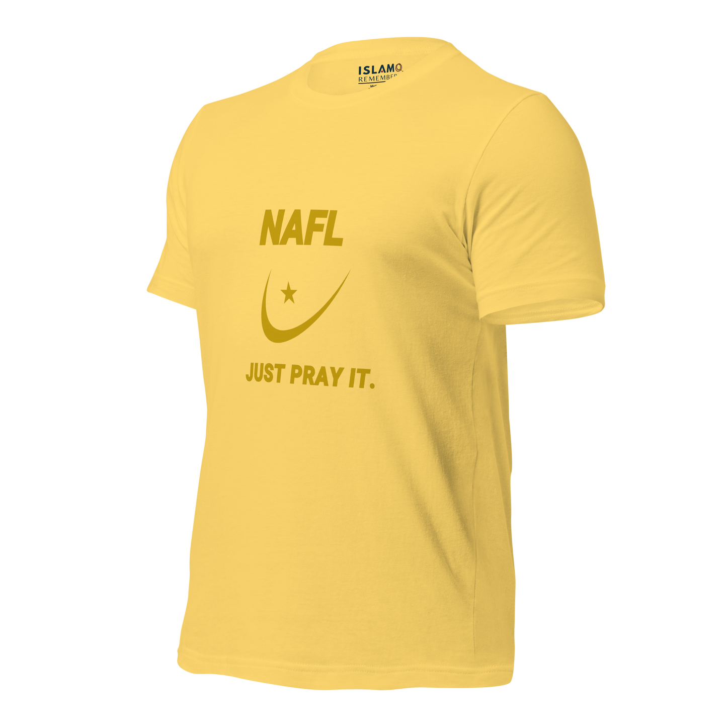 ADULT T-Shirt - NAFL JUST PRAY IT w/ Logo - Gold