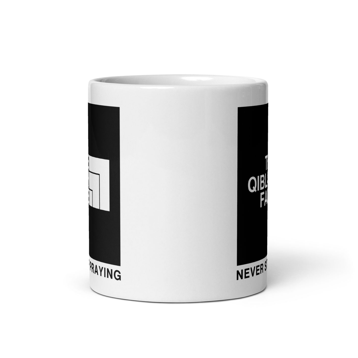 MUG Glossy White - THE QIBLAH FACE (Never Stop Praying - Back Logo)