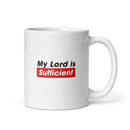 MUG Glossy White - MY LORD IS SUFFICIENT