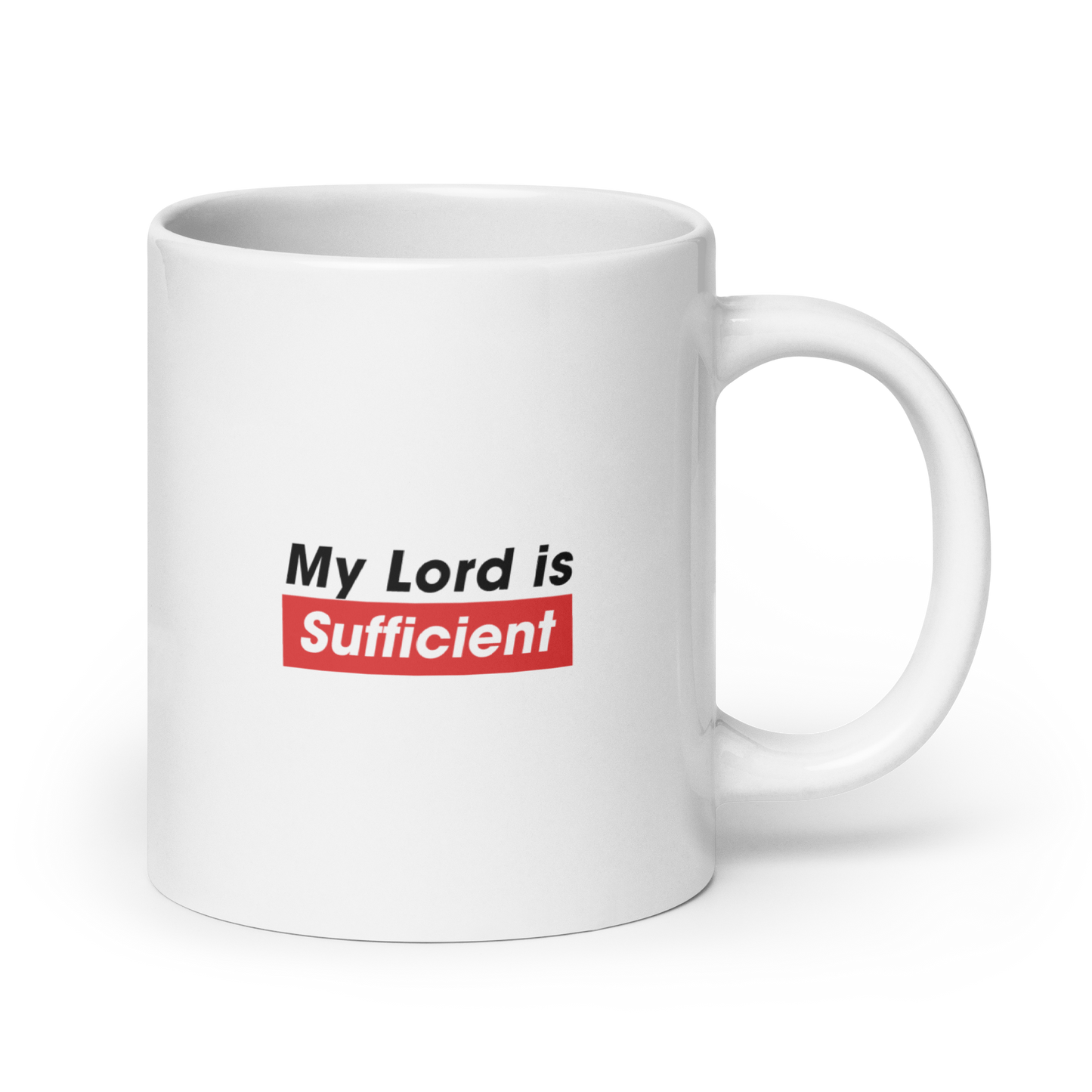 MUG Glossy White - MY LORD IS SUFFICIENT